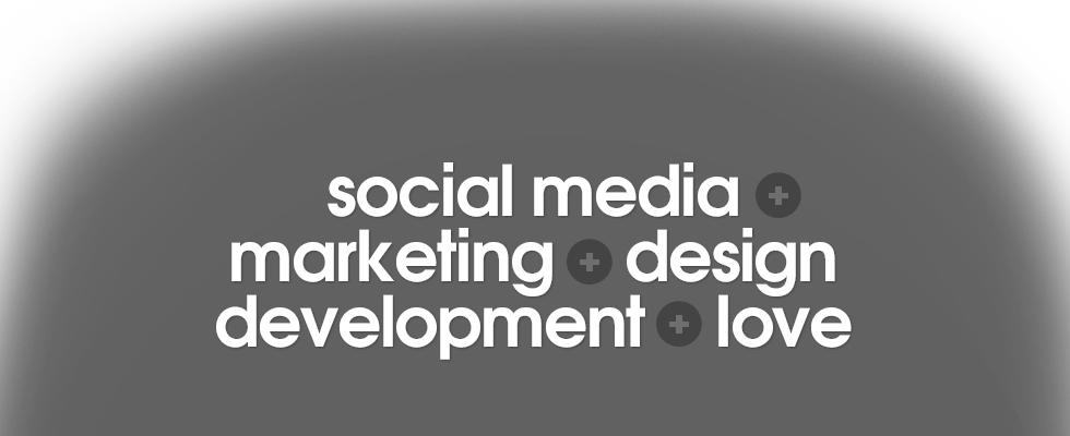 social media, marketing, design, development, love